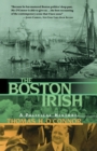 The Boston Irish : A Political History - Book