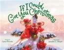 If I Could Give You Christmas - Book
