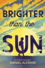 Brighter Than the Sun - Book