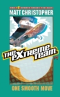 The Extreme Team: One Smooth Move - Book