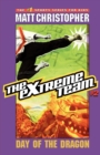 The Extreme Team: Day of the Dragon - Book