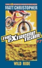 The Extreme Team: Wild Ride - Book