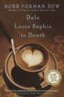Dale Loves Sophie To Death - Book