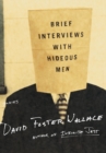 Brief Interviews with Hideous Men : Stories - Book