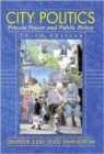 City Politics : Private Power Public Policy - Book