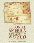 Colonial America in an Atlantic World : a Story of Creative Interaction - Book