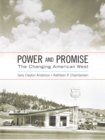 Power and Promise : The Changing American West - Book