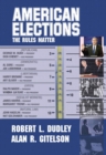 American Elections : The Rules Matter - Book
