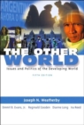 The Other World : Issues and Politics of the Developing World - Book