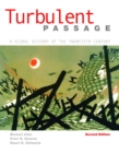 Turbulent Passage : A Global History of the Twentieth Century - Book