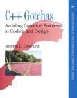 C++ Gotchas : Avoiding Common Problems in Coding and Design - Book