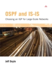 OSPF and IS-IS : Choosing an IGP for Large-Scale Networks: Choosing an IGP for Large-Scale Networks - Book