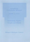 Graphing Calculator Manual for Elementary Algebra : Graphs and Models - Book