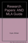 Research Papers : AND MLA Guide - Book