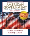 Essentials of American Government : Continuity and Change 2004 Election Update - Book