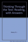 Thinking Through the Test a Study Guide for the Florida College Basic Skills Exit Tests : Reading, with Answers - Book
