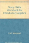 Study Skills Workbook for Introductory Algebra - Book
