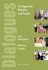 Dialogues : An Argument Rhetoric and Reader - Book