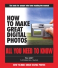 How to Make Great Digital Photos : All You Need to Know - Book