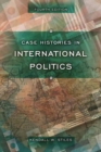 Case Histories in International Politics - Book