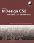 InDesign CS2 : Hands-on Training : Includes Exercise Files & Demo Movies - Book
