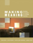 Making Meaning : Building Strategies for College Reading - Book