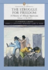 The Struggle for Freedom : A History of African Americans v. 1 - Book