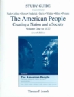 The American People : Creating a Nation and Society Study Guide v. 1 - Book