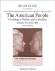 The American People : Creating a Nation and Society Study Guide v. 2 - Book