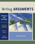 Writing Arguments : A Rhetoric with Readings Concise Edition - Book