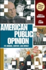 American Public Opinion : Its Origins, Content, and Impact Update Edition - Book