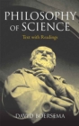 Philosophy of Science (Text with Readings) - Book