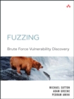 Fuzzing : Brute Force Vulnerability Discovery - Book
