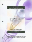 Physics for Scientists and Engineers : A Strategic Approach Student Solutions Manual v. 1, Chapters 1-19 - Book