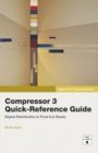 Apple Pro Training Series: Compressor 3 Quick-Reference Guide - Book