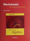 Worksheets for Classroom or Lab Practice for Elementary Algebra - Book
