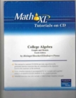 MathXL Tutorials on CD for College Algebra : Graphs and Models - Book