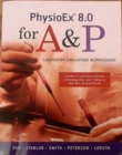 PhysioEx 8.0 (Integrated Product) for A&P : Laboratory Simulations in Physiology - Book