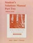 Student Solutions Manual Part 2 for University Calculus : Elements with Early Transcendentals - Book