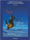 College Physics : Study Guide and Selected Solutions Manual v. 1 - Book