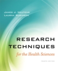 Research Techniques for the Health Sciences - Book
