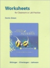 Worksheets for Classroom or Lab Practice for Elementary and Intermediate Algebra : Concepts and Applications - Book