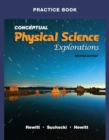 Practice Book for Conceptual Physical Science Explorations - Book