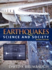 Earthquakes : Science & Society - Book