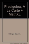 Prealgebra, A La Carte + MathXL - Book