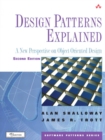 Design Patterns Explained : A New Perspective on Object-Oriented Design - eBook