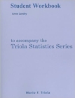 Student Workbook for the Triola Statistics Series - Book