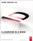 Adobe InDesign CS5 Classroom in a Book - Book