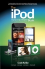 iPod Book, The : How to Do Just the Useful and Fun Stuff with Your iPod and iTunes - eBook