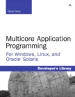 Multicore Application Programming : for Windows, Linux, and Oracle Solaris - eBook